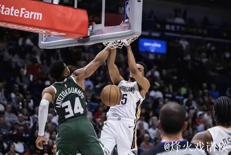 雄鹿惜败篮网遭遇两连败 锡安低迷鹈鹕惨败开拓者 雄鹿惜败篮网遭遇两连败 锡安低迷鹈鹕惨败开拓者